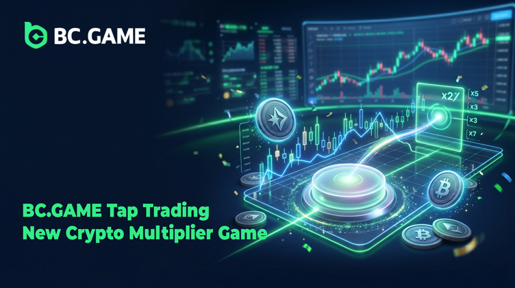 BC.GAME Launches Tap Trading, a New Crypto Market Multiplier Game